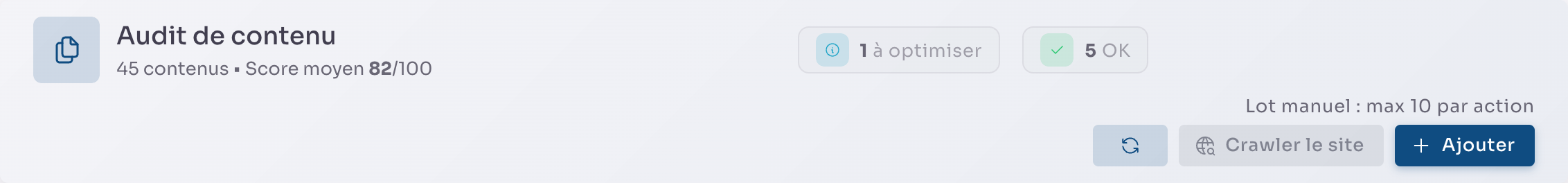 L'en-tête « Audit de contenu » : « 45 contenus », « Lot manuel : max 10 par action » et le bouton « Crawler le site ».